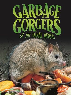 cover image of Garbage Gorgers of the Animal World